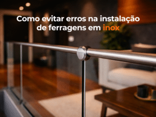 Como combinar ferragens de inox com diferentes tipos de vidro no design de interiores Como combinar ferragens de inox com diferentes tipos de vidro no design de interiores