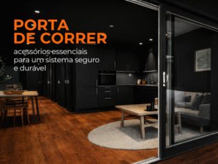 Porta de correr: acessórios essenciais para um sistema seguro e durável Porta de correr: acessórios essenciais para um sistema seguro e durável