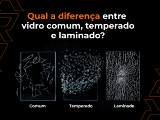 Qual a diferença entre vidro comum, temperado e laminado? Qual a diferença entre vidro comum, temperado e laminado?