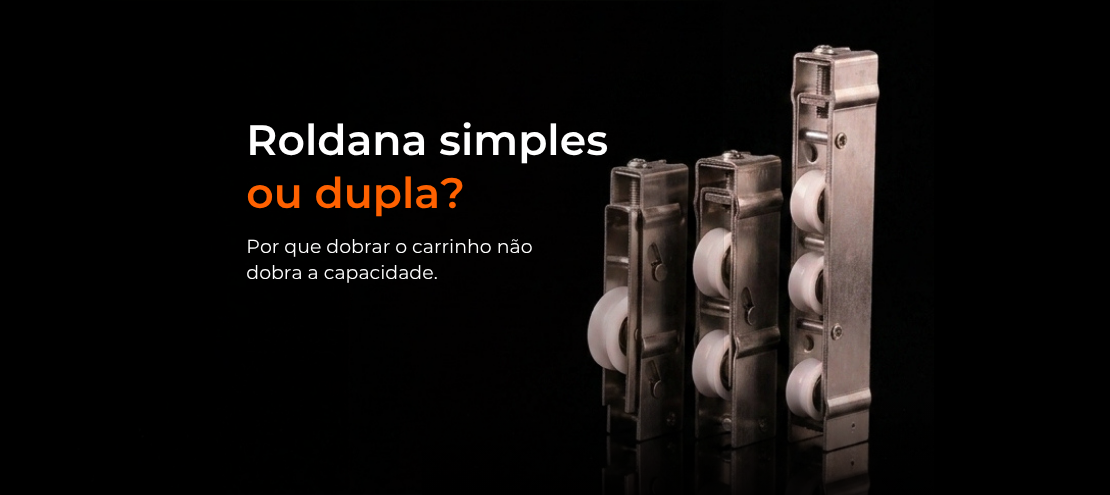 Roldana simples ou dupla: por que dobrar o carrinho não dobra a capacidade Roldana simples ou dupla: por que dobrar o carrinho não dobra a capacidade