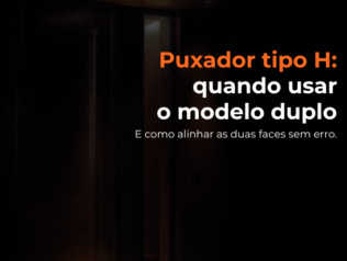 Puxador tipo H (par): quando usar o modelo duplo e como alinhar os dois lados Puxador tipo H (par): quando usar o modelo duplo e como alinhar os dois lados
