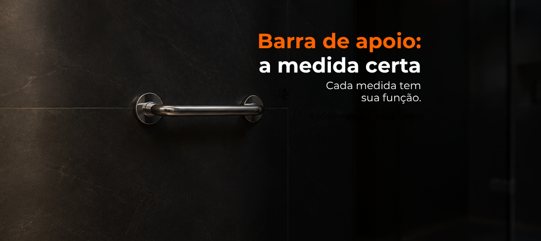Barra de apoio: a medida certa para cada ponto do banheiro Barra de apoio: a medida certa para cada ponto do banheiro